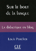 La didactique en blog:  Sur le bout de la langue - Livre купить