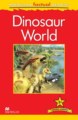 MacMillan Factual Readers Level: 3+ Dinosaur World купить