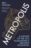 Metropolis A History of the City, Humankind's Greatest Invention купить