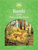 Classic Tales Second edition: Level 3: Bambi and the Prince of the Forest with MP3 Audio Download купить