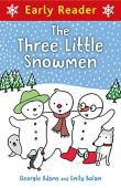 Early Reader: Three Little Snowmen купить