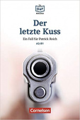 Die DaF-Bibliothek A2/B1: Der letzte Kuss. Banküberfall in München mit Audios online купить