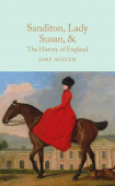 Macmillan Collector's Library: Austen Jane. Sanditon, Lady Susan, & The History of England  (HB) купить