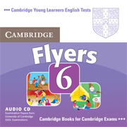 Cambridge Young Learners English Tests Flyers 6 Audio CD (Лицензия) купить