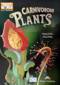 Discover Our Amazing World CLIL Readers Carnivorous Plants with Digibook купить