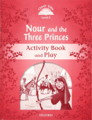 Classic Tales Second edition: Level 2: Nour and the Three Princes Activity Book купить