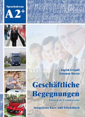 Geschäftliche Begegnungen A2+ Kurs- und Arbeitsbuch mit CD купить