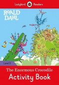 Ladybird: Roald Dahl: The Enormous Crocodile Activity Book Readers Level 3 купить