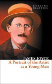 Collins Classics: Joyce James. Portrait of the Artist a Young Man купить