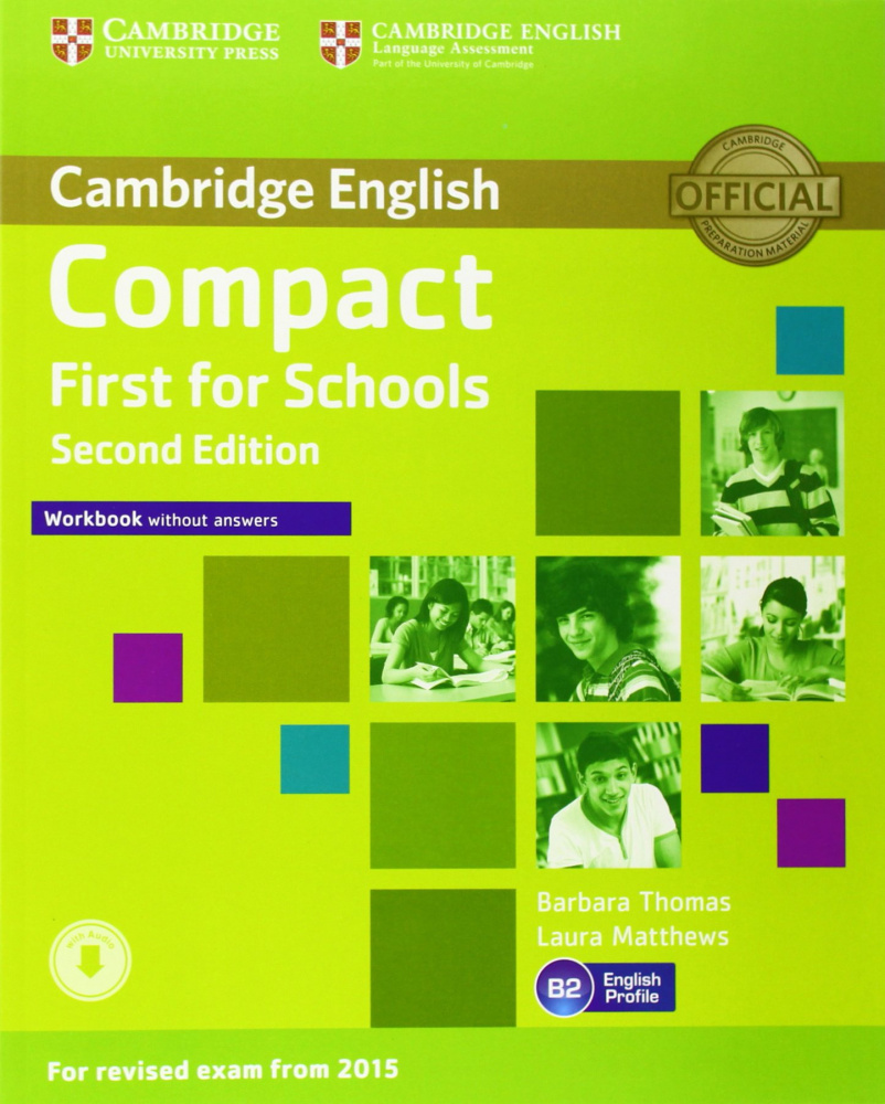 Compact First for Schools Second Edition (for revised exam 2015) Workbook without Answers with Download Audio купить