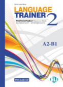 Language Trainer: Book 2 + audio CD (A2-B1) (Photocopiable) купить