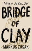 Zusak Markus. Bridge of Clay купить