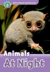 Oxford Read and Discover Level 4 (Elementary / Pre-Intermediate) Animals at Night купить