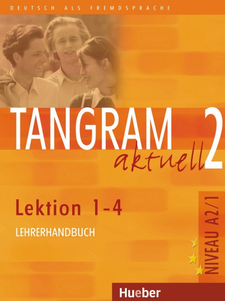 Tangram aktuell 2 – Lektion 1–4 Lehrerhandbuch купить