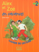 Alex et Zoe en vacances - Cahier de lecture купить