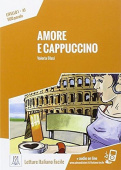 Letture Italiano facile A1: Amore e cappuccino Libro + audio online купить