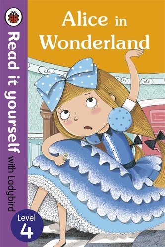 Ladybird Read it Yourself Level 4: Alice in Wonderland купить