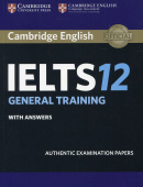 Cambridge IELTS 12 General Training Student's Book with Answers купить