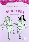 Italiano Facile ragazzi A2: Una nuova amica Libro + audio online купить