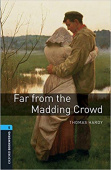 Oxford Bookworms Library Stage 5 (Upper-Intermediate) Far from the Madding Crowd with MP3 download купить