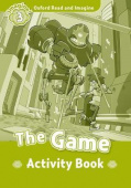 Oxford Read and Imagine Level 3 The Game - Activity Book купить