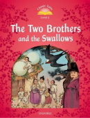 Classic Tales Second Edition Level 2: The Two Brothers and the Swallows купить