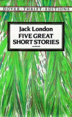 Five Great Short Stories (by Jack London) купить