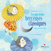 Les plus belles berceuses classiques : 16 berceuses + CD купить