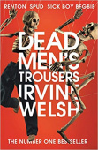 Welsh Irvine. Dead Men's Trousers купить