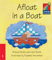 Cambridge Storybooks Level 1 Afloat in a Boat купить