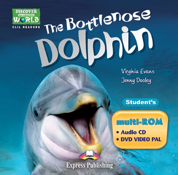 Discover Our Amazing World CLIL Readers The Bottlenose Dolphin Student's multi-ROM (Audio CD / DVD Video PAL) купить