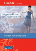 Lekturen fur Jugendliche A1 Jungs sind keine Regenschirme Leseheft mit Audios online купить
