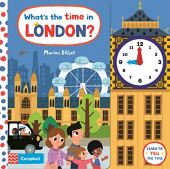 What's the Time in London? Tell-the-time board book купить