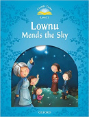 Classic Tales Second Edition: Level 1 Lownu Mends the Sky with Audio Download (access card inside) купить