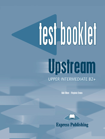 Upstream Upper Intermediate B2+ Test Booklet with Key купить