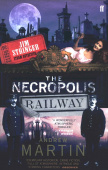 Necropolis Railway: Novel of Murder, Mystery and Steam купить