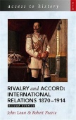 Rivalry and Accord: International Relations 1870-1914 купить
