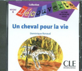 Lecture Decouverte: Niveau 5 Un cheval pour la vie  - Audio CD купить
