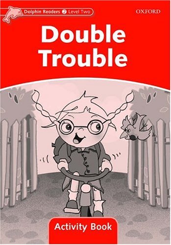 Dolphin Readers 2 Double Trouble - Activity Book купить