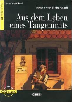 Lesen und Uben Niveau Drei (B1): Aus dem Leben eines Taugenichts + CD купить