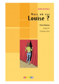 Atelier de lecture Niveau A1: Mais ou est Louise ? + CD купить