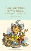 Macmillan Collector's Library: Carroll Lewis. Alice's Adventures in Wonderland &Through the Looking-Glass (HB) Ned купить