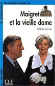 Lectures CLE en français facile Niveau 2 (1100 Mots): Maigret et la vieille dame  - Livre купить