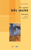 Atelier de lecture Niveau A2: Un agent tres secret + CD купить