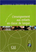 Techniques et pratiques de classe: L’enseignement aux enfants - Livre + CD купить