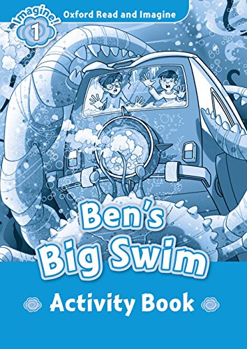 Oxford Read and Imagine Level 1 Ben's Big Swim - Activity Book купить