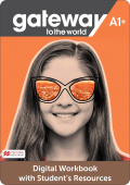 Gateway to the World A1+ DIGITAL Workbook with Student's Resources купить