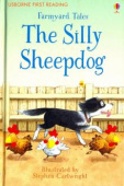 First Reading Farmyard Tales : The Silly Sheepdog купить