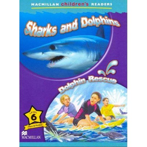 Macmillan Children's Readers Level 6 - Sharks and Dolphins - Dolphin Rescue купить