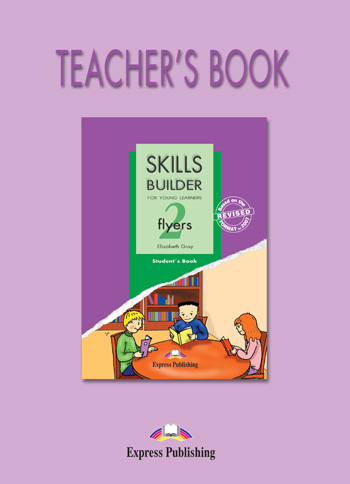 Skills Builder Flyers 2 Teacher's Book купить